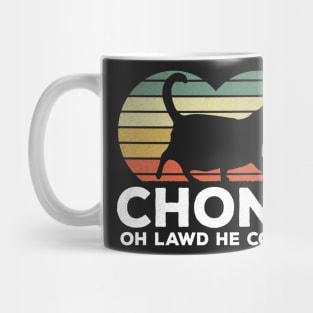 Oh Lawd He Comin Chonk Cat Funny Mug